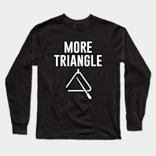 More Triangle Long Sleeve T-Shirt